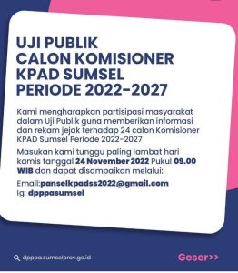 UJI PUBLIK CALON KOMISIONER KPAD SUMSEL PERIODE 2022-2027